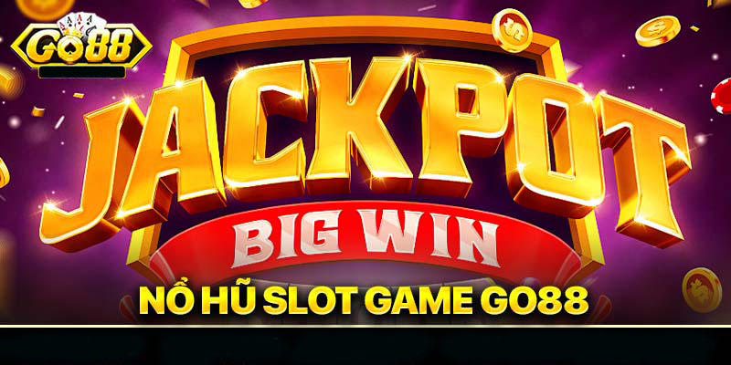 Nổ hũ slot game online